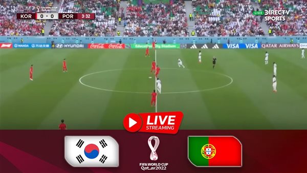 بث مباشر مباراة البرتغال وكوريا الجنوبية لايف إتش دي دون تقطيع LIVEHD ||  مشاهدة مباراة البرتغال portugal اليوم يلا شوت يوتيوب youtube