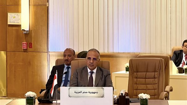وزير الري يشارك بالمؤتمر العربي للمياه والمجلس الوزاري العربي للمياه بالسعودية